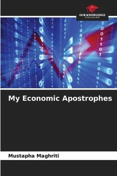 My Economic Apostrophes - MAGHRITI, Mustapha