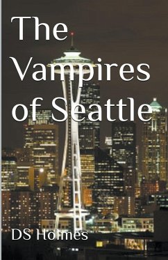 The Vampires of Seattle - Holmes, Ds
