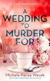 A Wedding to Murder For (A Charlie Kingsley Cozy Novella, #3) (eBook, ePUB)