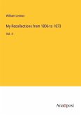 My Recollections from 1806 to 1873