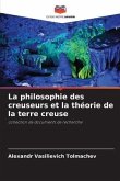 La philosophie des creuseurs et la théorie de la terre creuse