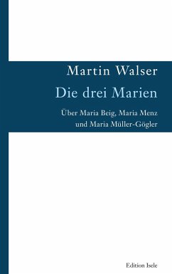 Die drei Marien - Walser, Martin