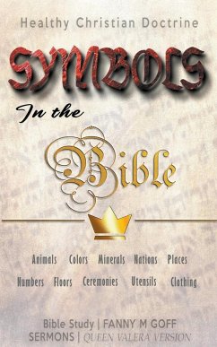 Symbols in the Bible - Goff, Fanny M; Sermons, Bible