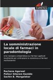 La somministrazione locale di farmaci in parodontologia