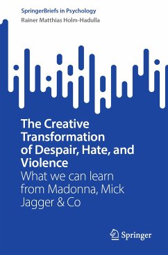 The Creative Transformation of Despair, Hate, and Violence (eBook, PDF) - Holm-Hadulla, Rainer Matthias