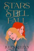 Stars Still Fall (eBook, ePUB)