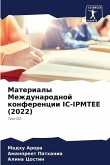 Materialy Mezhdunarodnoj konferencii IC-IPMTEE (2022)