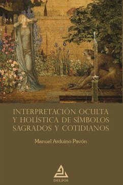 Cover Interpretación oculta y holística de símbolos sagrados y cotidianos