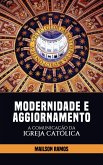 Modernidade e Aggiornamento - A Comunicação da Igreja Católica (eBook, ePUB)