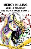 Mercy Killing (The Mercy Hour, #2) (eBook, ePUB)