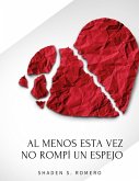 Al menos esta vez no rompí un espejo (eBook, ePUB)