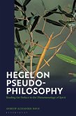 Hegel on Pseudo-Philosophy (eBook, PDF)