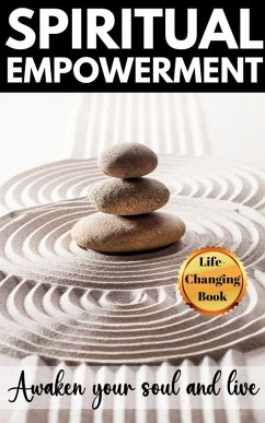 Spiritual Empowerment: Discovering the Inner Strength to Transform Your Life and Awaken Your Soul (eBook, ePUB) - Adams, Rose