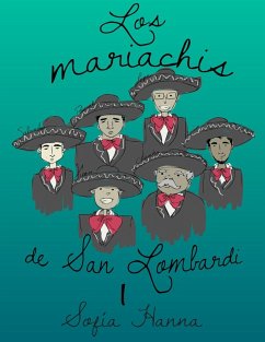 Los mariachis de San Lombardi I (eBook, ePUB) - Tot; Hanna, Sofia