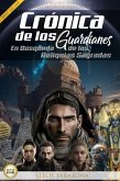 Crónicas de los Guardianes: En Búsqueda de las Reliquias Sagradas (eBook, ePUB)