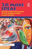 20 More Ideas for Teaching Gifted Kids in the Middle School and High School (eBook, ePUB)