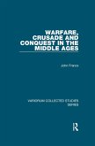 Warfare, Crusade and Conquest in the Middle Ages (eBook, ePUB)