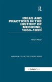 Ideas and Practices in the History of Medicine, 1650-1820 (eBook, ePUB)