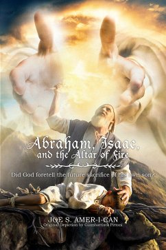 Abraham, Isaac, and the Altar of Fire (eBook, ePUB) - Amer-I-Can, Joe S.
