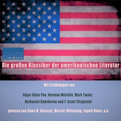 Die großen Klassiker der amerikanischen Literatur (MP3-Download) - Poe, Edgar Allan; Melville, Herman; Twain, Mark; Hawthorne, Nathaniel; Fitzgerald, F. Scott