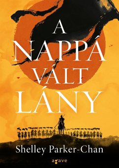 A nappá vált lány (eBook, ePUB) - Parker-Chan, Shelley