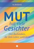 Mut hat viele Gesichter (eBook, ePUB)