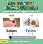 My First Spanish Health and Well Being Picture Book with English Translations (Teach & Learn Basic Spanish words for Children, #19) (eBook, ePUB)
