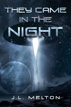 They Came In The Night (eBook, ePUB) - Melton, J. L.