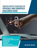 Computer Assistive Technologies for Physically and Cognitively Challenged Users (eBook, ePUB)