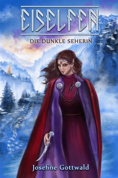 Eiselfen: Die dunkle Seherin (eBook, ePUB) - Gottwald, Josefine