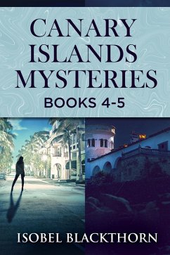 Canary Islands Mysteries - Books 4-5 (eBook, ePUB) - Blackthorn, Isobel