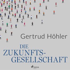 Die Zukunftsgesellschaft (MP3-Download) - Höhler, Gertrud