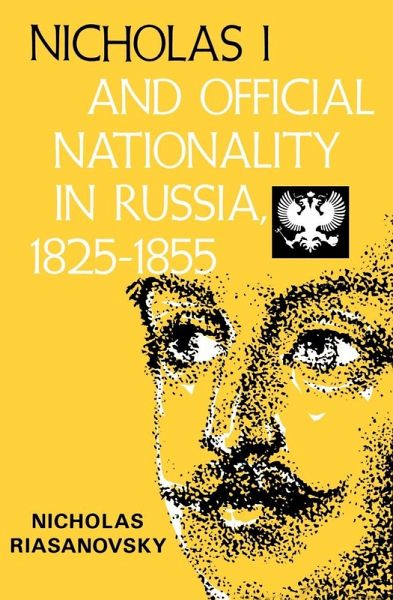 Nicholas I and Official Nationality in Russia 1825 - 1855 (eBook, ePUB)