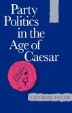 Party Politics in the Age of Caesar (eBook, ePUB)