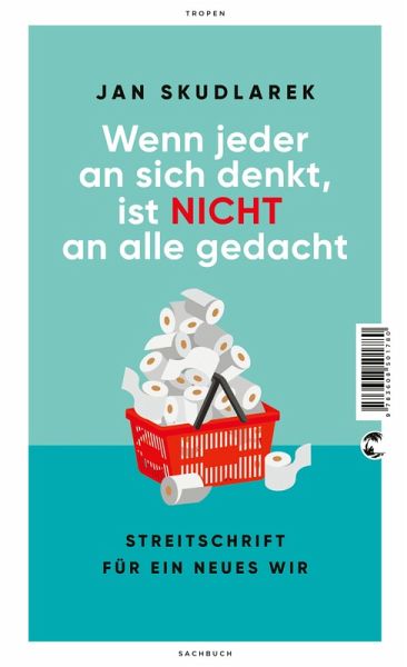 Wenn jeder an sich denkt, ist nicht an alle gedacht (eBook, ePUB) Wenn jeder an sich denkt, ist nicht an alle gedacht (eBook, ePUB)