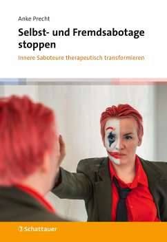 Selbst- und Fremdsabotage stoppen (eBook, PDF) - Precht, Anke