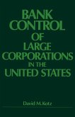 Bank Control of Large Corporations in the United States (eBook, ePUB)