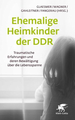 Ehemalige Heimkinder der DDR (eBook, ePUB)