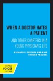 When A Doctor Hates A Patient (eBook, ePUB)