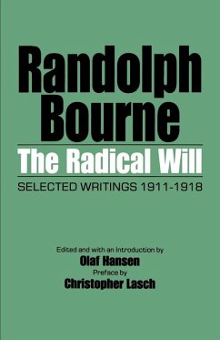 The Radical Will (eBook, ePUB) - Bourne, Randolph