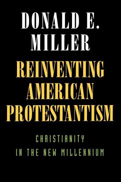 Reinventing American Protestantism (eBook, ePUB) Cover Reinventing American Protestantism (eBook, ePUB)