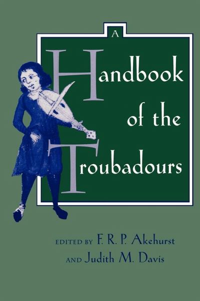 A Handbook of the Troubadours (eBook, ePUB)