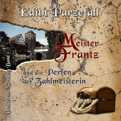 Meister Frantz und die Perlen der Zahlmeisterin (MP3-Download) - Parzefall, Edith