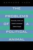The Problems of a Political Animal (eBook, ePUB)