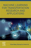 Machine Learning for Transportation Research and Applications (eBook, ePUB) Machine Learning for Transportation Research and Applications (eBook, ePUB)