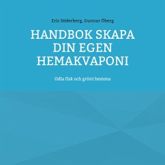 Handbok Skapa din egen hemakvaponi (eBook, ePUB)