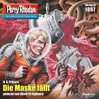 Die Maske fällt (Heftroman) / Perry Rhodan-Zyklus 