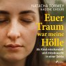 Euer Traum war meine Hölle: Als Kind... - Bild 1