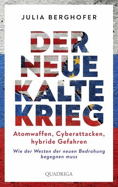 Der neue Kalte Krieg (eBook, ePUB) - Berghofer, Julia