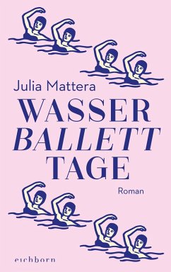 Wasserballetttage (eBook, ePUB) - Mattera, Julia